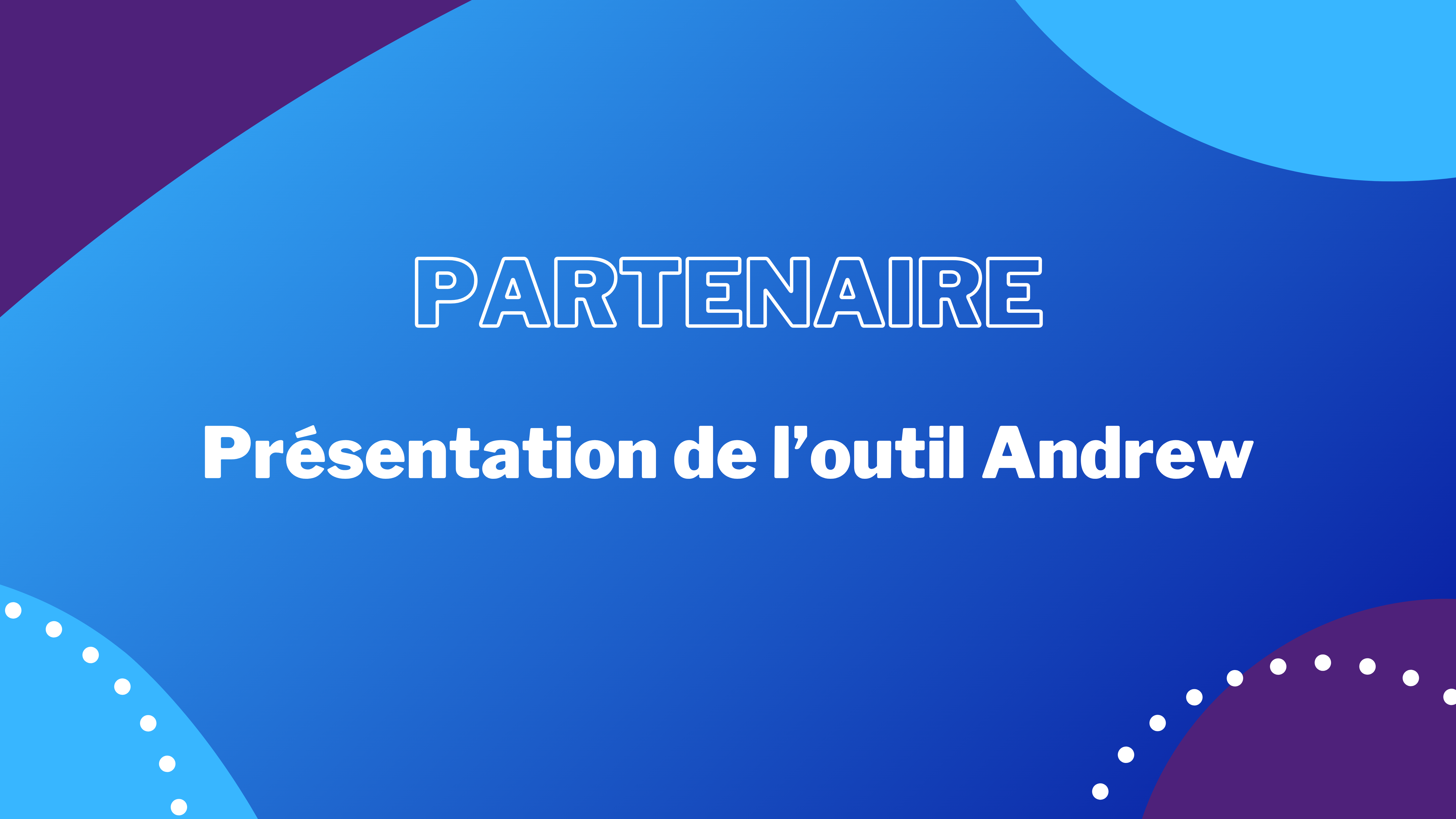 presentation-outil-andrew-partenaire