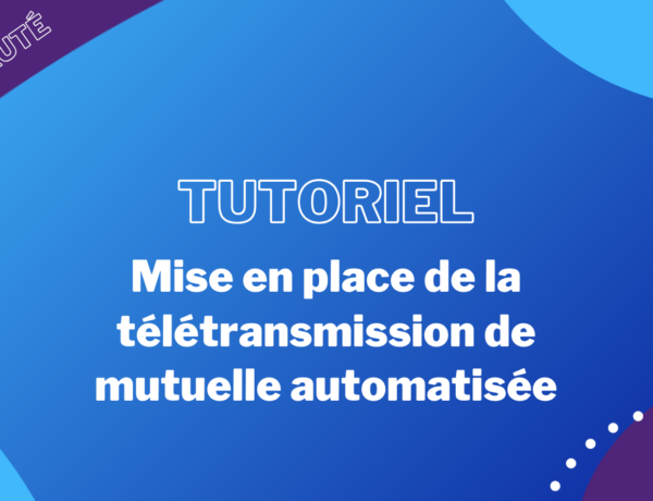 mise-en-place-teletransmission-mutuelle-automatisee-mcl-medsmart