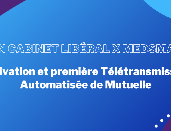 mise-en-place-et-premiere-teletransmission-mutuelle-automatisee-mcl-medsmart