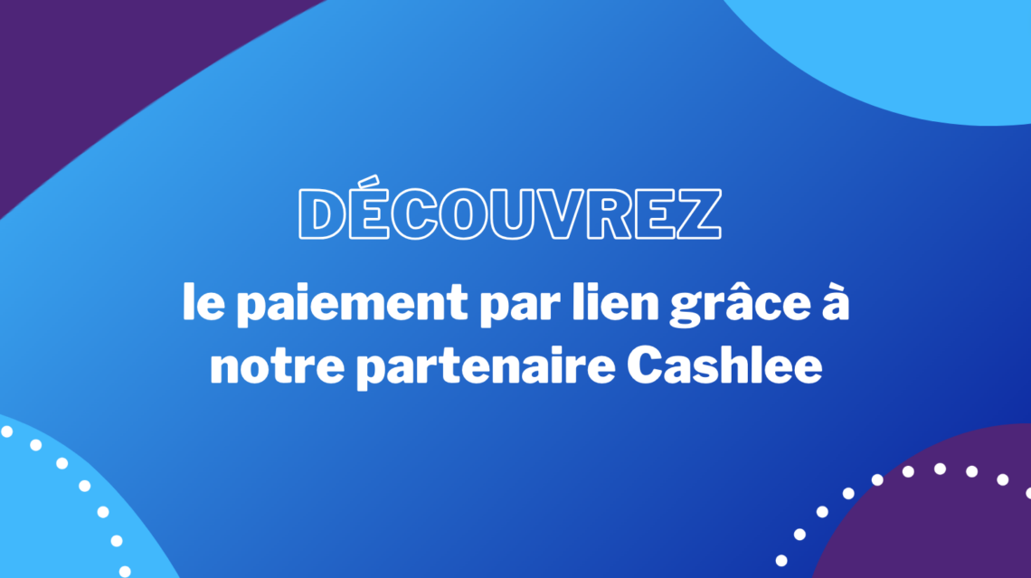 paiement-par-lien-partenaire-cashlee