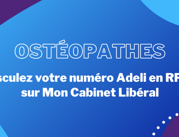 Osteopathes-basculez-votre-numero-Adeli-en-RPPS-sur-Mon-Cabinet-Liberal