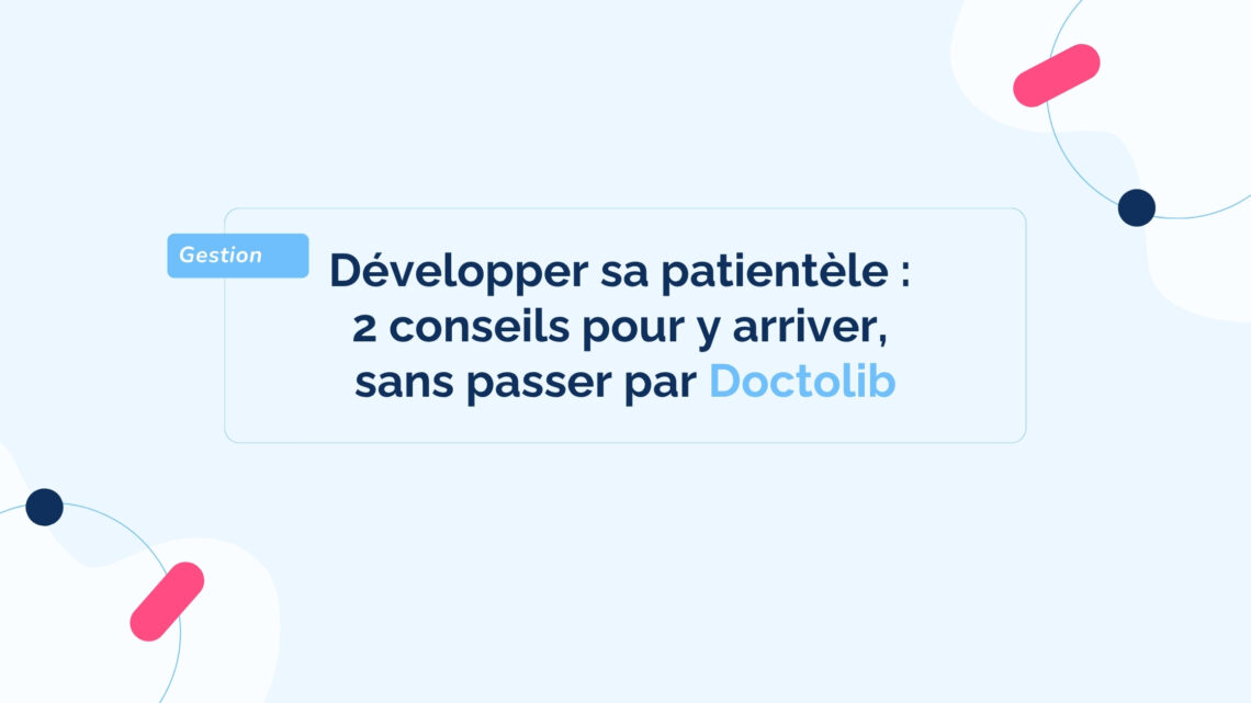 Developper-sa-patientele