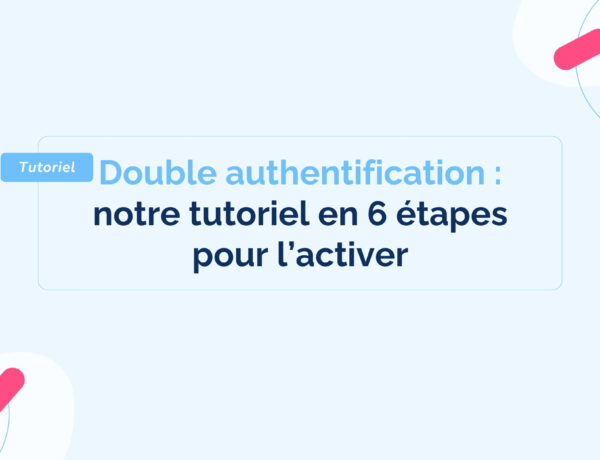 Double-authentification-notre-tutoriel-en-6-etapes-pour-l_activer
