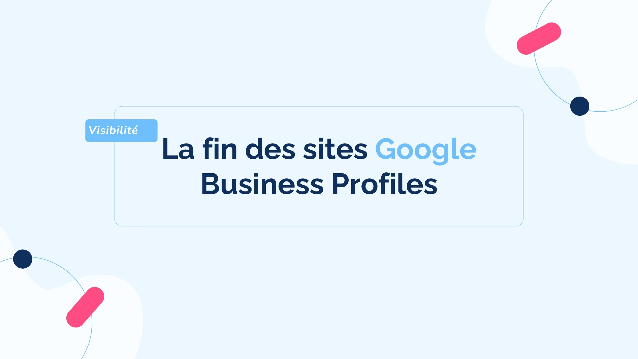la-fin-des-sites-web-Google-Business-Profiles