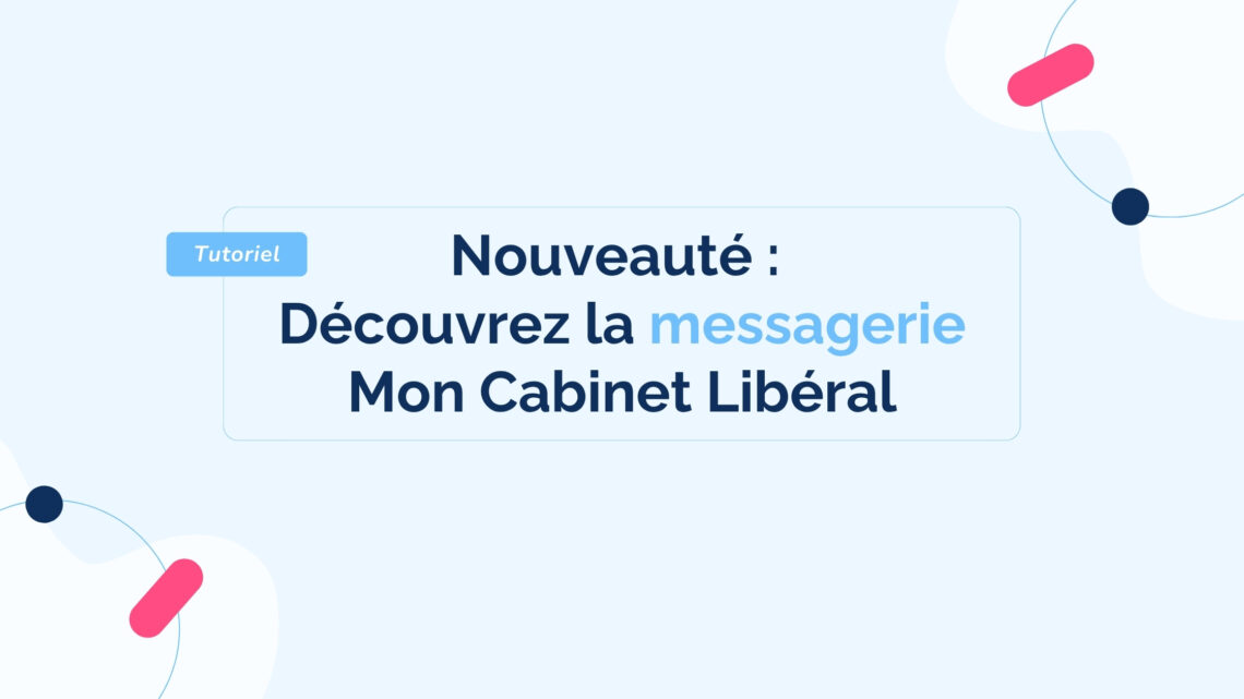 nouveaute-messagerie-mon-cabinet-liberal