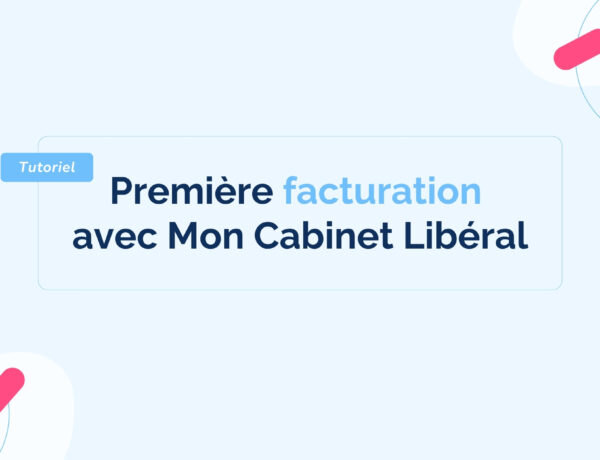 premiere-facturation-avec-mon-cabinet-liberal