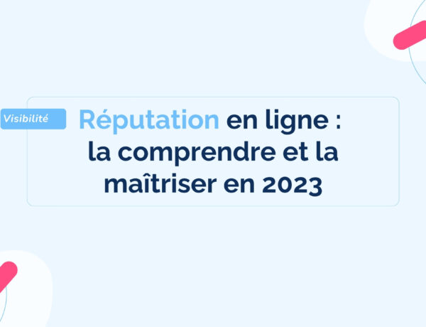 reputation-en-ligne-comprendre-maitriser