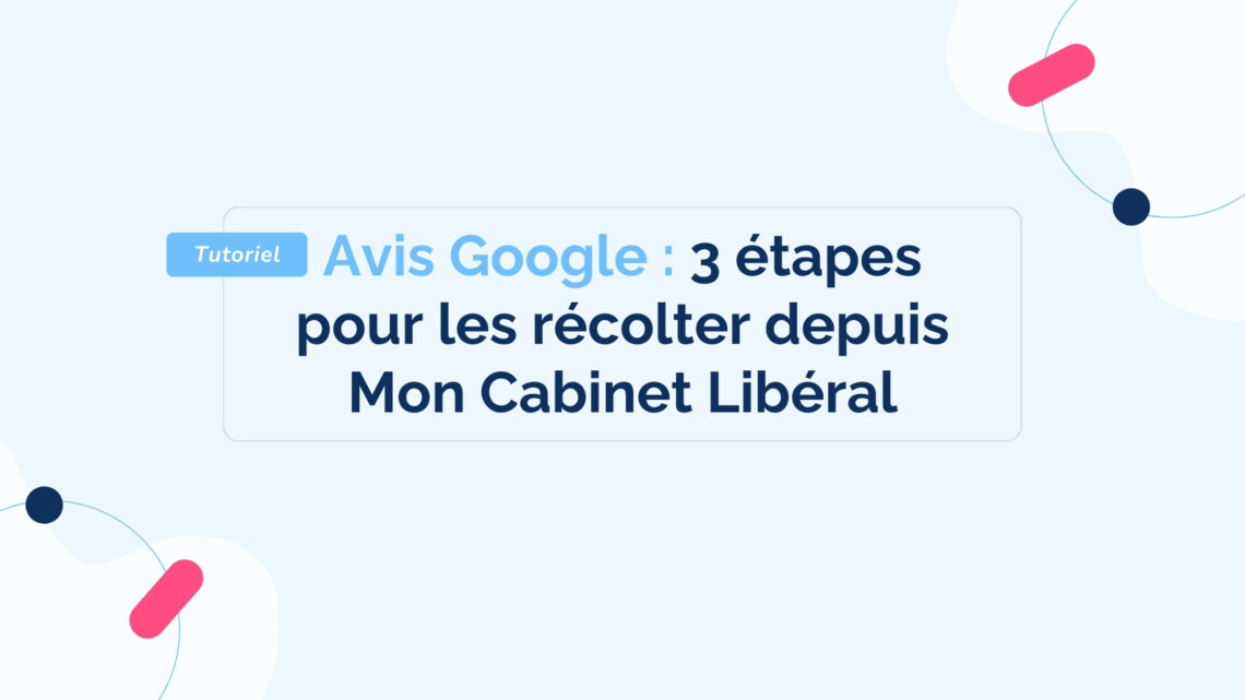 tuto-avis-google-recolter-depuis-mcl