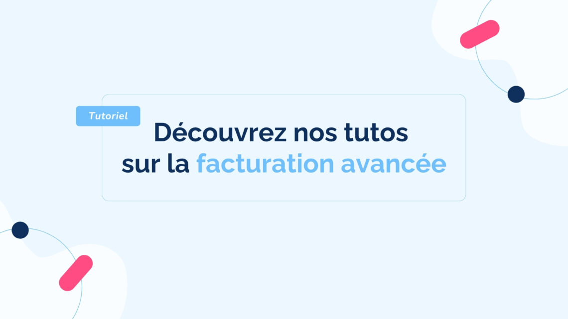 tutos-facturation-avancee
