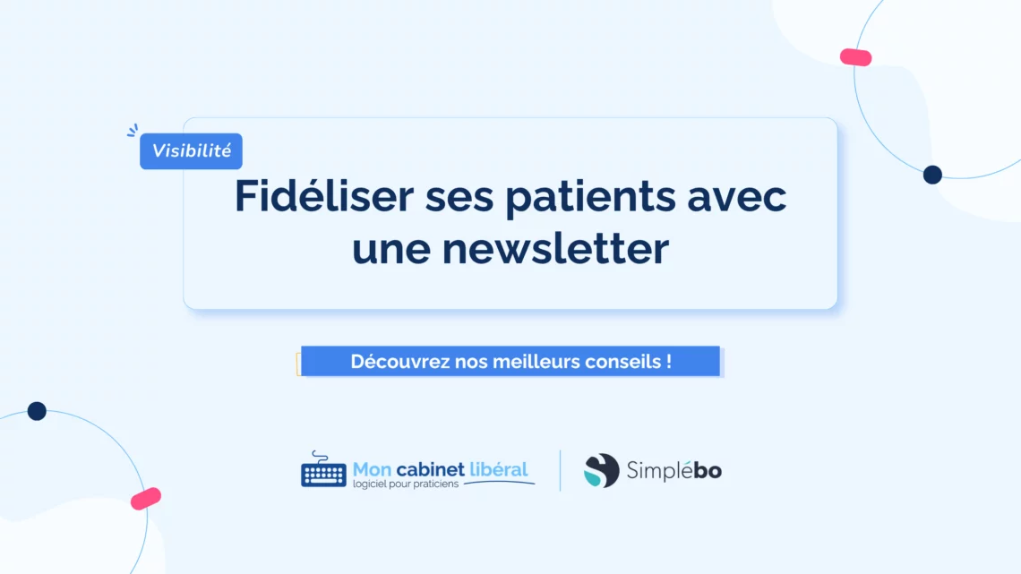 Fideliser-patients-avec-newsletter-simplebo